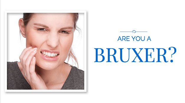 Are you a Bruxer